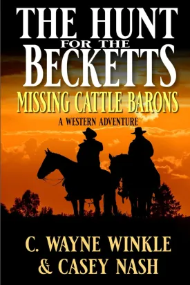 The Hunt For The Becketts: Missing Cattle Barons: A Western Adventure (A Reno Gates Western) Paperback  April 28, 2025