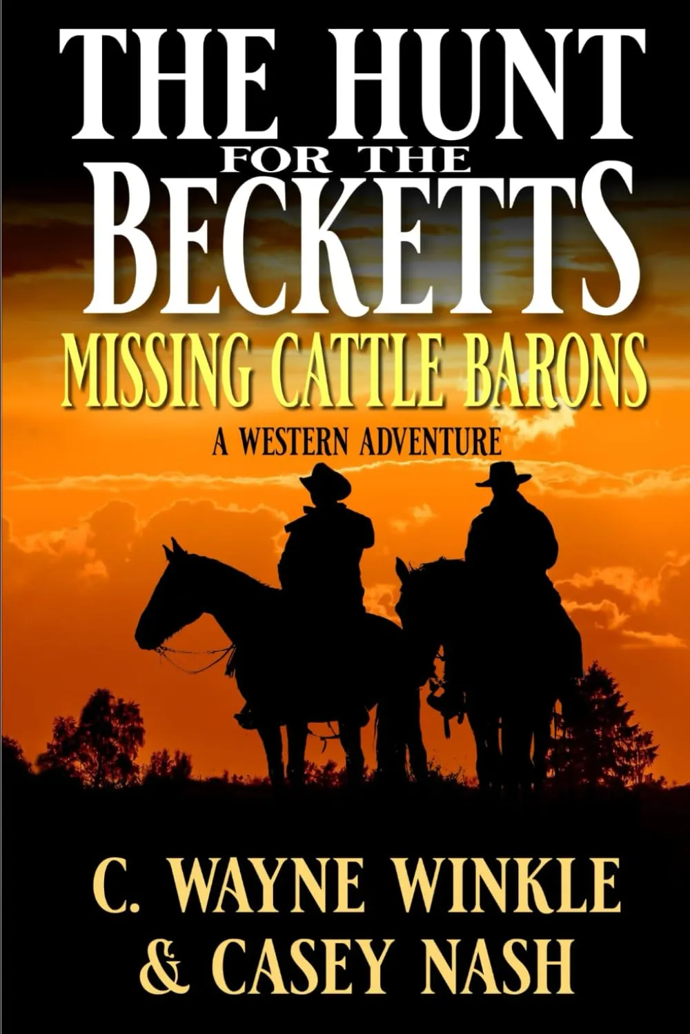 The Hunt For The Becketts: Missing Cattle Barons: A Western Adventure (A Reno Gates Western) Paperback  April 28, 2025